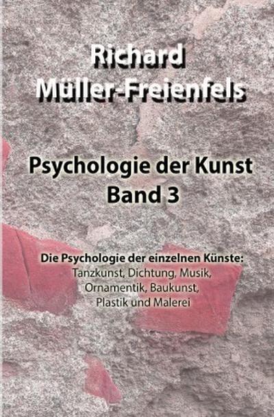 Psychologie der Kunst. Band 3