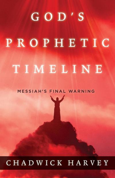 God’s Prophetic Timeline