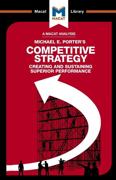 An Analysis of Michael E. Porter’s Competitive Strategy
