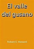 El valle del gusano