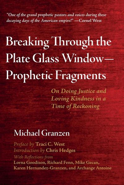 Breaking Through the Plate Glass Window-Prophetic Fragments