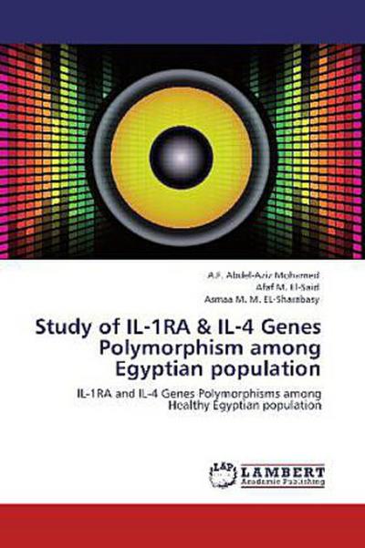 Study of IL-1RA & IL-4 Genes Polymorphism among Egyptian population