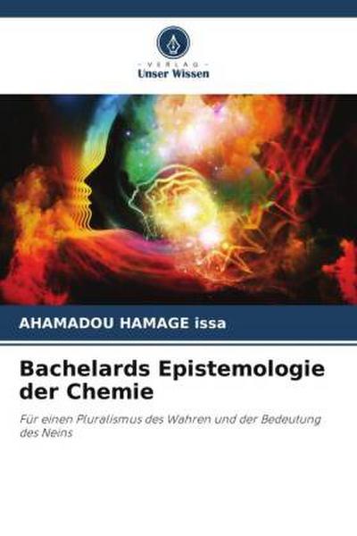 Bachelards Epistemologie der Chemie - Ahamadou Hamage Issa