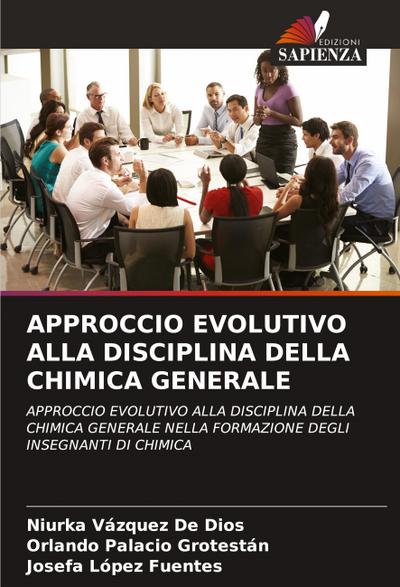 APPROCCIO EVOLUTIVO ALLA DISCIPLINA DELLA CHIMICA GENERALE
