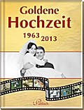 Goldene Hochzeit: 1963 - 2013