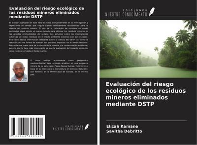 Evaluación del riesgo ecológico de los residuos mineros eliminados mediante DSTP