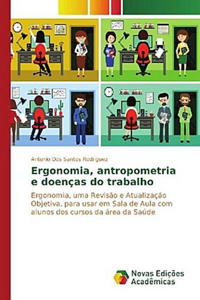 Ergonomia, antropometria e doenças do trabalho