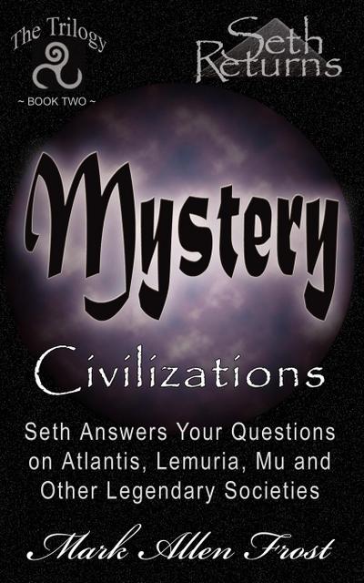 Mystery Civilizations