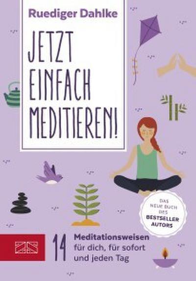 Jetzt einfach meditieren