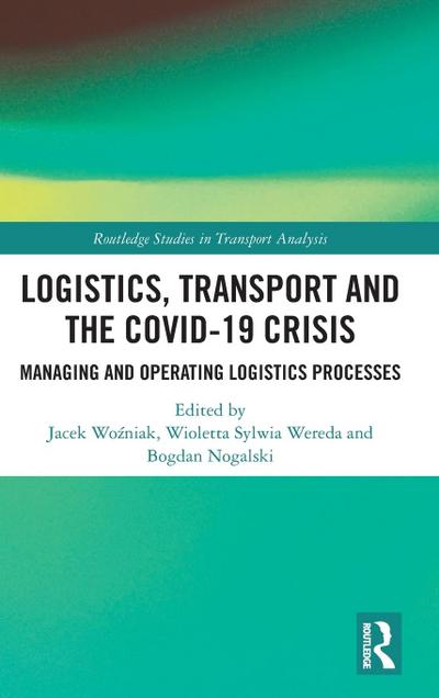 Logistics, Transport and the COVID-19 Crisis