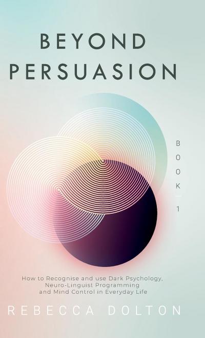 Beyond Persuasion