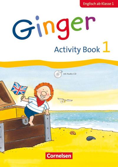 Ginger - Early Start Edition 1. Schuljahr - Activity Book mit Audio-CD