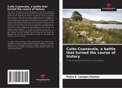 Cuito Cuanavale, a battle that turned the course of history
