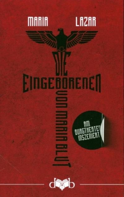 Die Eingeborenen von Maria Blut