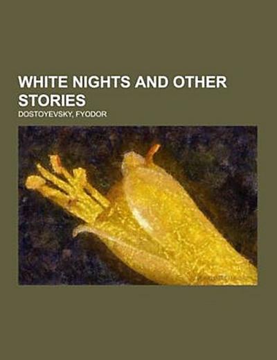 White Nights and Other Stories