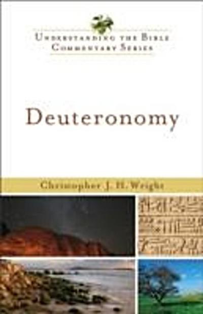 Deuteronomy (Understanding the Bible Commentary Series)