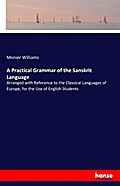 A Practical Grammar of the Sanskrit Language