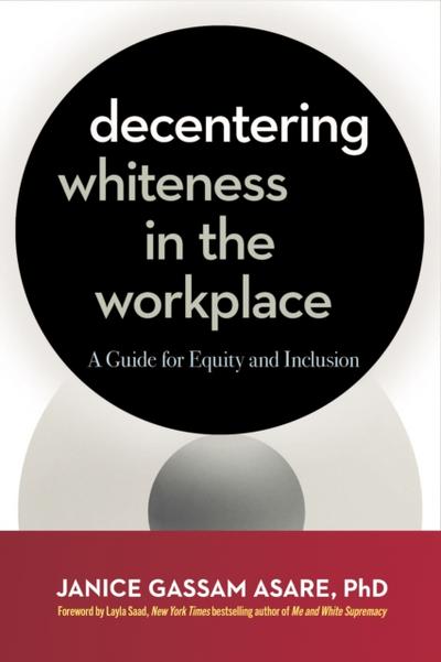 Decentering Whiteness in the Workplace