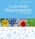 Zauberhafte Fenstersterne aus Seidenpapier
