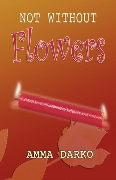 Darko: Not Without Flowers