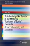 Distributivity-like Results in the Medieval Traditions of Euclid’s Elements