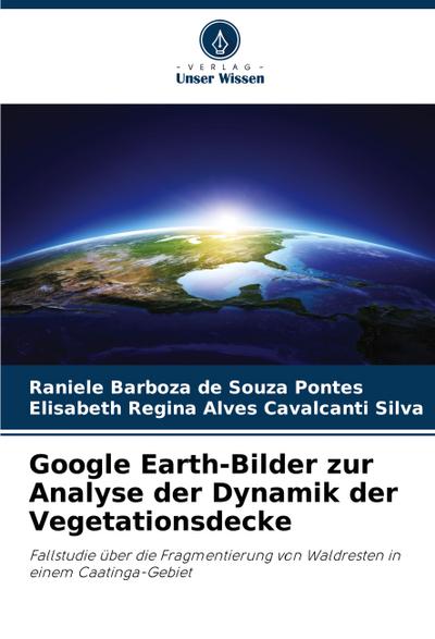 Google Earth-Bilder zur Analyse der Dynamik der Vegetationsdecke