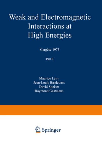 Weak and Electromagnetic Interactions at High Energies