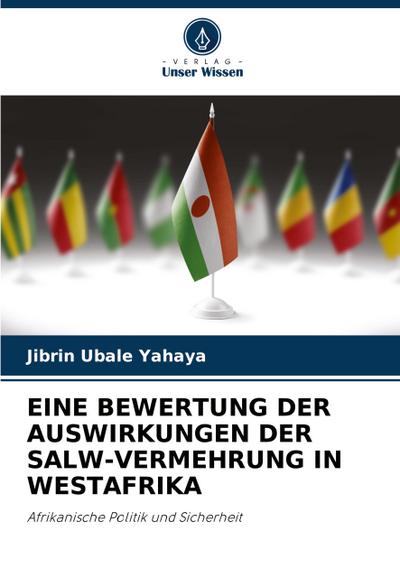 EINE BEWERTUNG DER AUSWIRKUNGEN DER SALW-VERMEHRUNG IN WESTAFRIKA