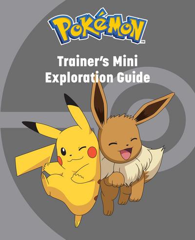 Pokémon: Trainer’s Mini Exploration Guide
