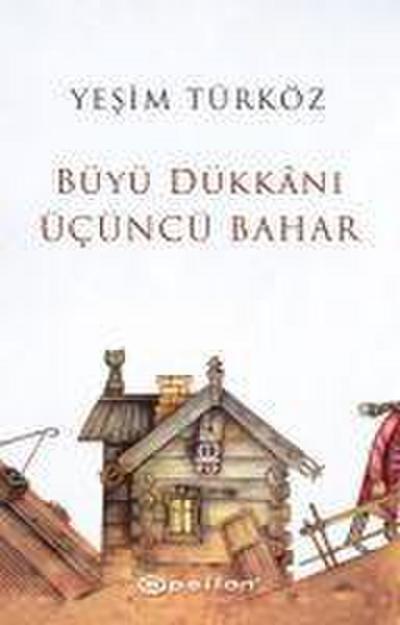 Büyü Dükkani Ücüncü Bahar