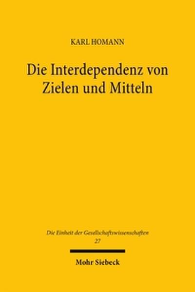 Die Interdependenz von Zielen und Mitteln