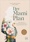 Der Mami-Plan