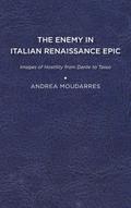 The Enemy in Italian Renaissance Epic
