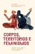 Corpos, territórios e feminismos