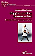 L’hygiène en milieu de soins au Mali