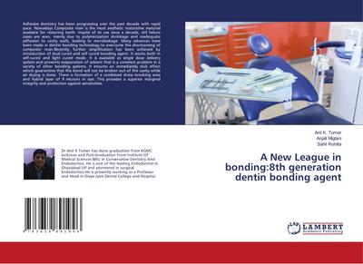A New League in bonding:8th generation dentin bonding agent