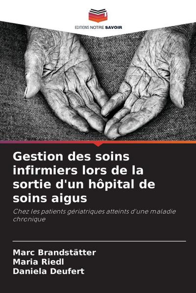 Gestion des soins infirmiers lors de la sortie d’un hôpital de soins aigus