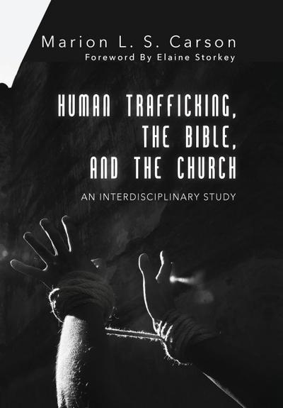 Human Trafficking, the Bible, and the Church