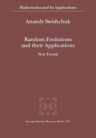 Random Evolutions and their Applications