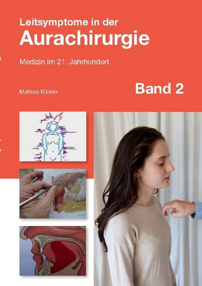 Leitsymptome in der Aurachirurgie Band 2