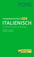 PONS Kompaktwörterbuch Italienisch: Rund 135.000 Stichwörter und Wendugnen Italienisch-Deutsch / Deutsch-Italienisch mit Wörterbuch-App: Rund 135.000 ... / Deutsch-Italienisch + Wörterbuch-App