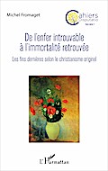 De l’enfer introuvable à l’immortalité retrouvée