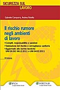 Il rischio rumore negli ambienti lavorativi