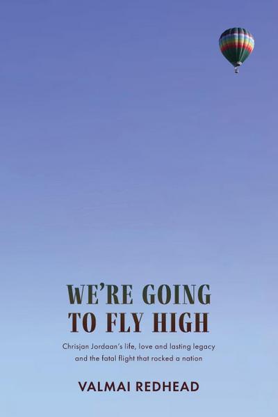 We’re Going to Fly High