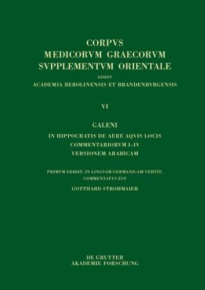 Galeni In Hippocratis De aere aquis locis commentariorum I-IV versio Arabica