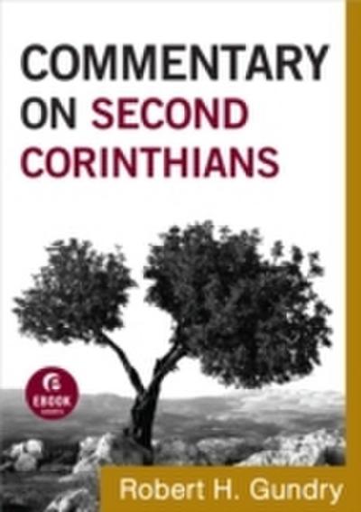 Commentary on Second Corinthians (Commentary on the New Testament Book 8)