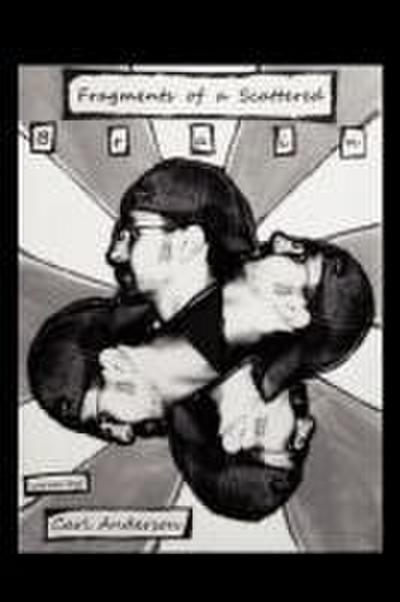 Fragments of a Scattered Brain