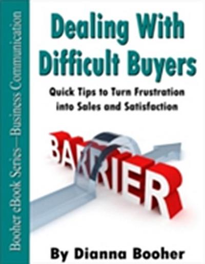 Dealing with Difficult Buyers