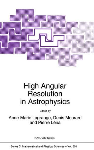 High Angular Resolution in Astrophysics