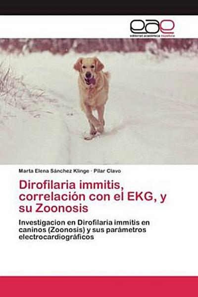 Dirofilaria immitis, correlación con el EKG, y su Zoonosis